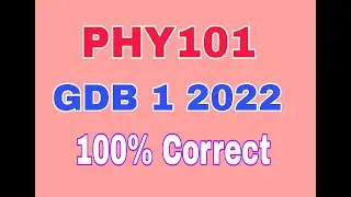 PHY101 GDB 1 2022|| Phy101 Gdb 2022||phy101 gdb 1 solution 2022||phy101 gdb solution 2022|Phy101 gdb