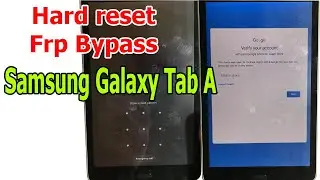 Hard Reset and Bypass FRP Google Account Samsung Galaxy Tab A 8.0 (2017)