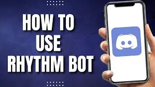 How To Use Rythm Bot Discord (2023)