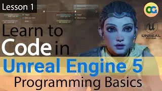 Learn to Code in UE5 - 1 - Programming Basics