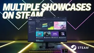 How to Have Multiple Showcases on Steam
