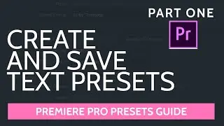 How To Create Custom Presets In Adobe premiere pro cc For Editing Videos Faster