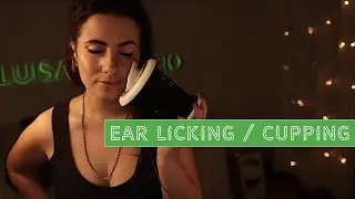 ASMR | Ear Licking / Cupping