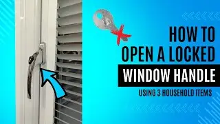 3 Easy Household Items to Open a Locked Window Handle Fast | DIY Home Fix Tips