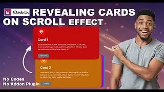 Elementor Tutorial: Revealing CARDS on SCROLL Effect | No Code No Addon Plugin