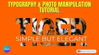 Simple Elegant Typography with Frames Tiger, Place photos in Letter Frames Canva tutorial