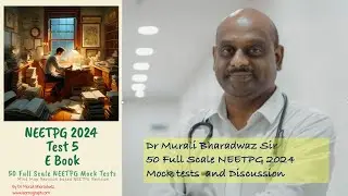 NEETPG 2024 Mock Test 5 and Discussion Download Ebook pdf @ 