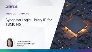 Product Update: DesignWare Logic Library IP for TSMC N5 | Synopsys