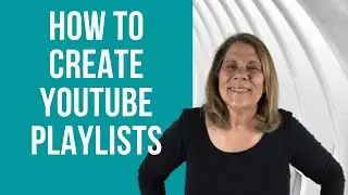 How to Create Playlists for Your YouTube Channel  📹