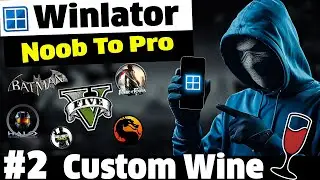 Winlator Android Tutorial: How to install Wine / Custom Wine