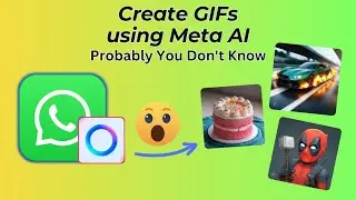 How to Create GIFs & Videos Using Meta AI on WhatsApp.