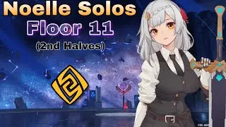 Noelle Solos Floor 11 2nd Halves - Genshin Impact