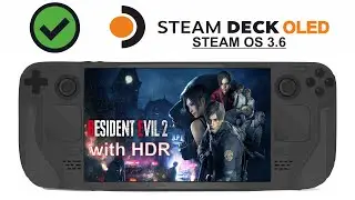 New Resident Evil 2 with HDR on Steam Deck OLED with Steam OS 3.6