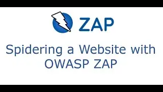 Part 11 - Spidering a Website with OWASP ZAP