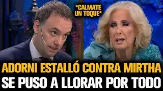 ADORNI ESTALLÓ CONTRA MIRTHA QUE NO PARABA DE LLORAR POR MILEI