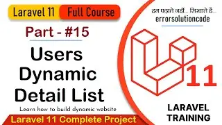 Laravel 11 Full Course | #15 Users Dynamic Detail List