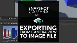 Snapshot Tutorial: Making Image Files From Unity Cameras