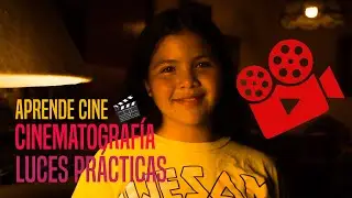Aprende Cine: Cinematografía y las luces prácticas 🎥🎬 | Practical Lights 