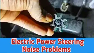 How to fix Electric power steering noise when turning !  problem solving