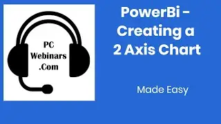 PowerBi 2 axis chart - How to create a 2 Axis chart in PowerBi - tutorial for beginners