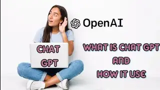 What Is ChatGpt and How To Use Open AI ChatGPT || Large Language Models