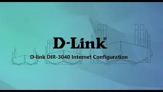 D-Link DIR-3040 Internet Configuration.