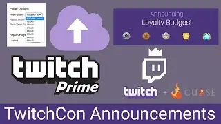 TwitchCon 2016 Announcements: What you need to know