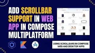 How to Add Scrollbar in Compose Multiplatform Web App | Compose Multiplatform Web App With Scrollbar