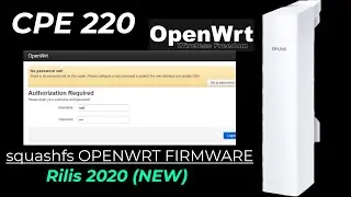 Merubah tplink cpe220,210 ke openwrt || Instaling openwrt cpe 220v3 update firmware cpe