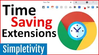 7 Chrome Browser Extensions that will Save You Time!