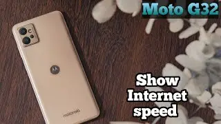 Show Net Speed In Moto G32, How To Show Internet Speed In Moto G32,Moto G32,Connection Speed Show