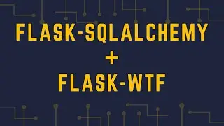 Using Multiple Select Fields with Flask-WTF and Flask-SQLAlchemy