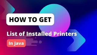 How to get List of Installed Printers in Java | Coding Skills