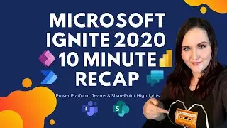 Microsoft Ignite 2020 10 Minute Recap