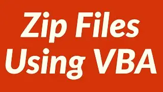 Zip Files Using VBA