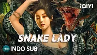 【INDO SUB】Snake Lady | Petualangan/Horor/Monster | iQIYI Film Tiongkok