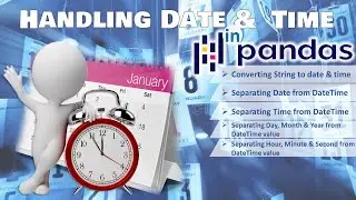 Handling Date & Time in Pandas: Fetch -Date, Time, Month, Year, Day, Hours etc from a DateTime Value