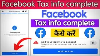 Facebook tax information kaise bhare | how to add tax info in facebook | add tax Info