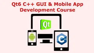 Qt6 C++ GUI & Mobile App Development Course