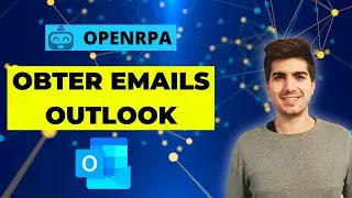 Obter emails do OUTLOOK - Tutorial OpenRPA