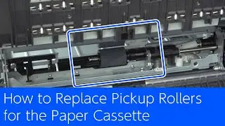 AM-C400/550 - How to Replace Paper Feed Roller for Cassette
