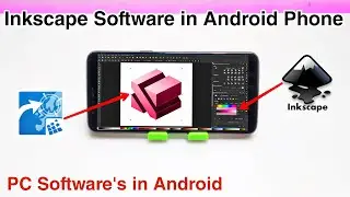 Inkscape Software in Android Smartphone Using Exagear Windows Emulator | PC Software's in Android