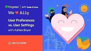 User Preferences vs User Settings with Ashlee Boyer | We ❤️ A11y