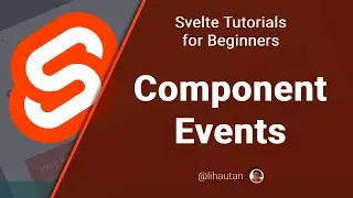 Svelte Tutorial for Beginners - Component Events [1/2]