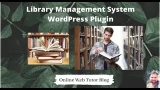 Library Management System WordPress Plugin v2.0 | Best Plugin To Manage Librarian Tasks | LMS Plugin