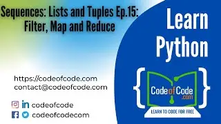 Learn Python | Chapter 05: Sequences: Lists and Tuples Ep.15: Filter, Map and Reduce | CodeOfCode