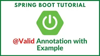 Spring boot @Valid Annotation with Example