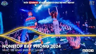 NONSTOP 2024 BAY PHÒNG BASS CỰC MẠNH ✈️  NHẠC SÀN VINAHOUSE DJ MIXTAPE 2024 ✈️ NHẠC REMIX CỰC MẠNH