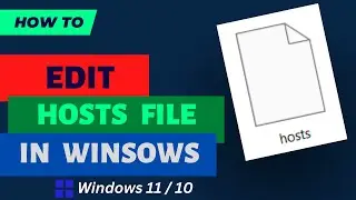 Edit HOSTS file in Windows 11 / 10 / 8 / 7 in 2 minutes | Tech Support Whale