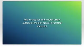 Add a scale bar and a north arrow outside of the plot area of a facetted map plot